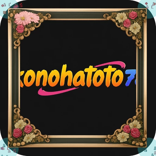 Review Aplikasi konohatoto78 Versi Terbaru APK Resmi — ikon aplikasi